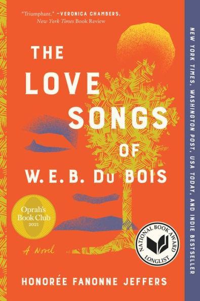 The Love Songs of W.E.B. Du Bois - Paperback | Diverse Reads