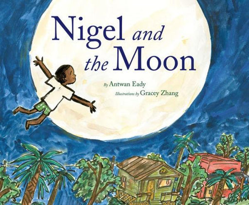 Nigel and the Moon - Hardcover | Diverse Reads