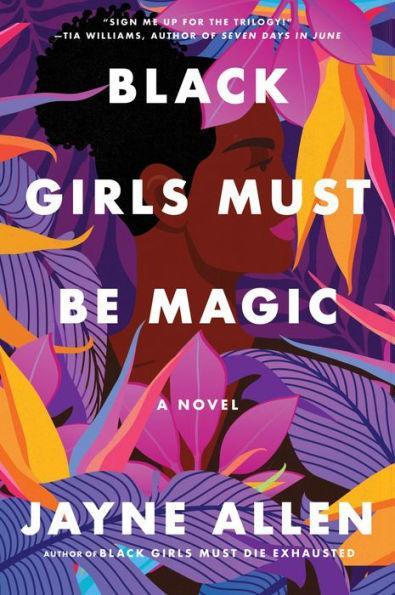 Black Girls Must Be Magic: A Novel - Paperback | Diverse Reads