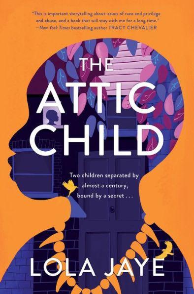 The Attic Child: A Novel - Hardcover | Diverse Reads