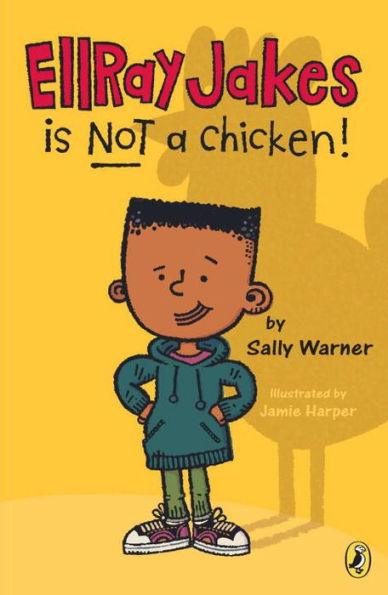 EllRay Jakes Is Not a Chicken! (EllRay Jakes Series #1) - Paperback | Diverse Reads