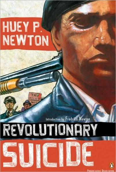 Revolutionary Suicide: (Penguin Classics Deluxe Edition) - Paperback | Diverse Reads