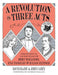 A Revolution in Three Acts: The Radical Vaudeville of Bert Williams, Eva Tanguay, and Julian Eltinge - Paperback | Diverse Reads