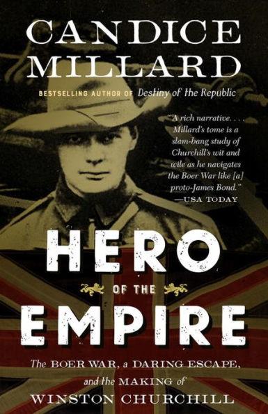 Hero of the Empire: The Boer War, a Daring Escape, and the Making of Winston Churchill - Paperback | Diverse Reads