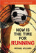 Now Is the Time for Running - Paperback | Diverse Reads