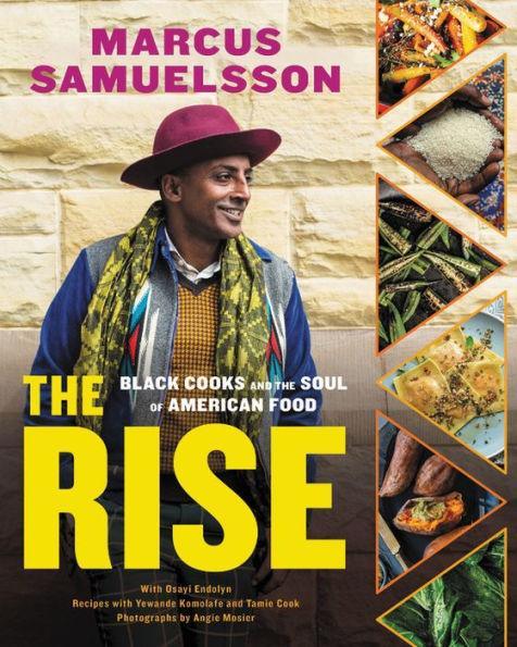 The Rise: Black Cooks and the Soul of American Food: A Cookbook - Hardcover | Diverse Reads