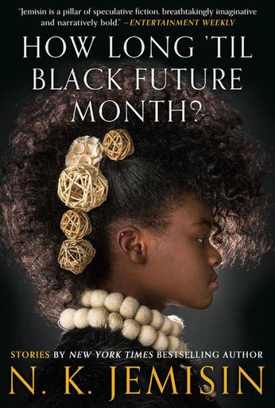 How Long 'til Black Future Month? - Hardcover | Diverse Reads