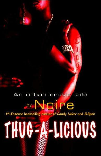 Thug-A-Licious: An Urban Erotic Tale - Paperback | Diverse Reads