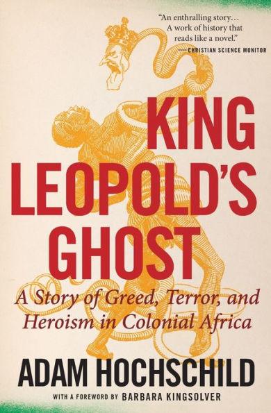 King Leopold's Ghost: A Story of Greed, Terror, and Heroism in Colonial Africa - Paperback | Diverse Reads