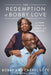 The Redemption Of Bobby Love: A Story of Faith, Family, and Justice - Hardcover | Diverse Reads