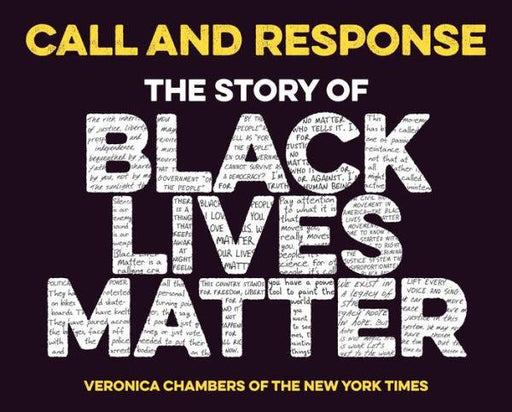 Call and Response: The Story of Black Lives Matter - Hardcover | Diverse Reads