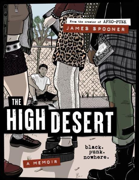 The High Desert: Black. Punk. Nowhere. - Hardcover | Diverse Reads