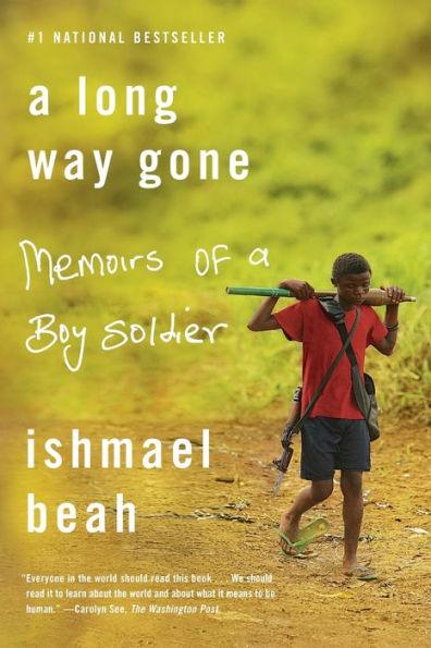A Long Way Gone: Memoirs of a Boy Soldier - Paperback | Diverse Reads