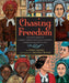 Chasing Freedom: The Life Journeys of Harriet Tubman and Susan B. Anthony, Inspired by Historical Facts - Hardcover | Diverse Reads