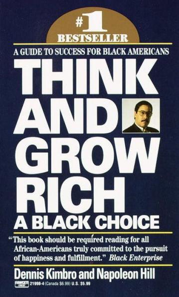 Think and Grow Rich: A Black Choice: A Guide to Success for Black Americans - Paperback | Diverse Reads