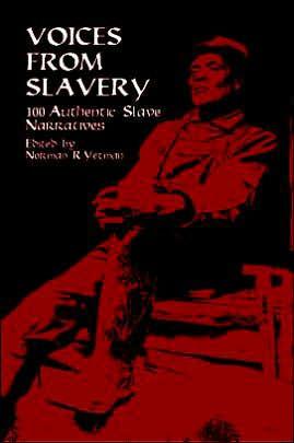 Voices from Slavery: 100 Authentic Slave Narratives - Paperback | Diverse Reads