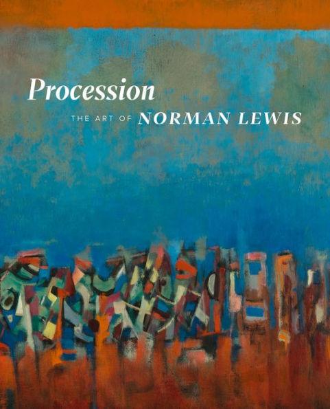 Procession: The Art of Norman Lewis - Hardcover(First Edition) | Diverse Reads