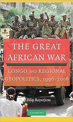 The Great African War: Congo and Regional Geopolitics, 1996-2006 -  | Diverse Reads