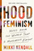 Hood Feminism: Notes from the Women That a Movement Forgot - Hardcover | Diverse Reads