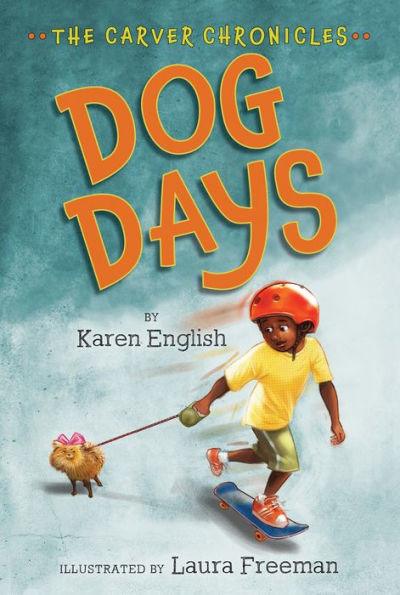 Dog Days (The Carver Chronicles Series #1) - Paperback(Reprint) | Diverse Reads