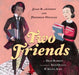 Two Friends: Susan B. Anthony and Frederick Douglass: Susan B. Anthony and Frederick Douglass - Hardcover | Diverse Reads
