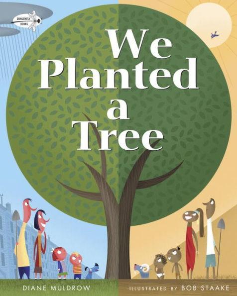 We Planted a Tree - Paperback(Reprint) | Diverse Reads