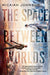 The Space Between Worlds - Paperback | Diverse Reads