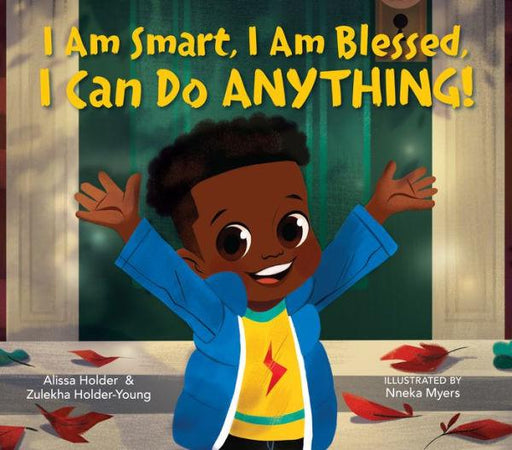 I Am Smart, I Am Blessed, I Can Do Anything! - Hardcover | Diverse Reads