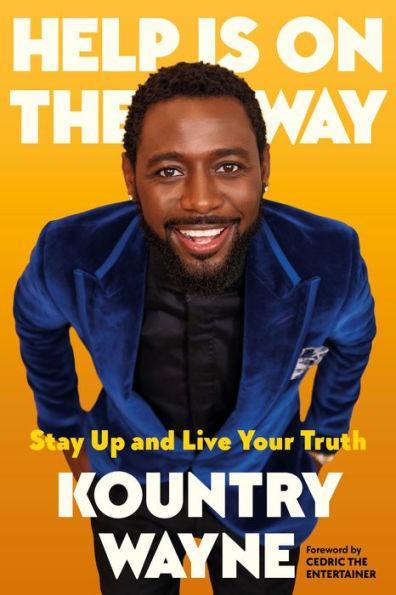 Help Is on the Way: Stay Up and Live Your Truth - Hardcover | Diverse Reads