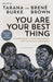 You Are Your Best Thing: Vulnerability, Shame Resilience, and the Black Experience - Paperback | Diverse Reads