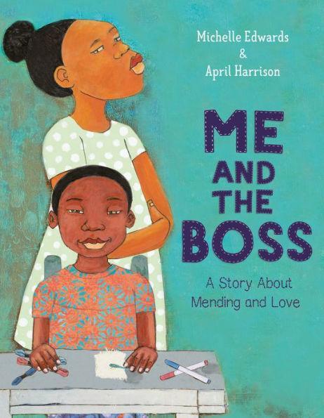 Me and the Boss: A Story About Mending and Love - Hardcover | Diverse Reads