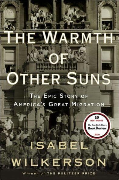 The Warmth of Other Suns: The Epic Story of America's Great Migration - Hardcover | Diverse Reads
