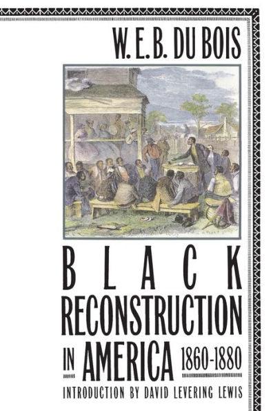 Black Reconstruction in America 1860-1880 - Paperback | Diverse Reads