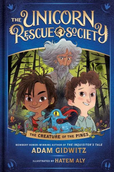 The Creature of the Pines (Unicorn Rescue Society Series #1) - Hardcover | Diverse Reads