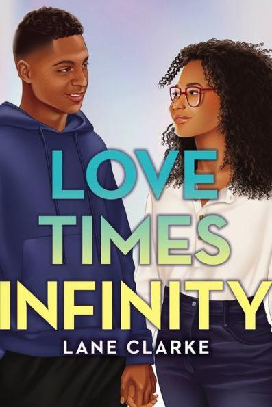 Love Times Infinity - Hardcover | Diverse Reads