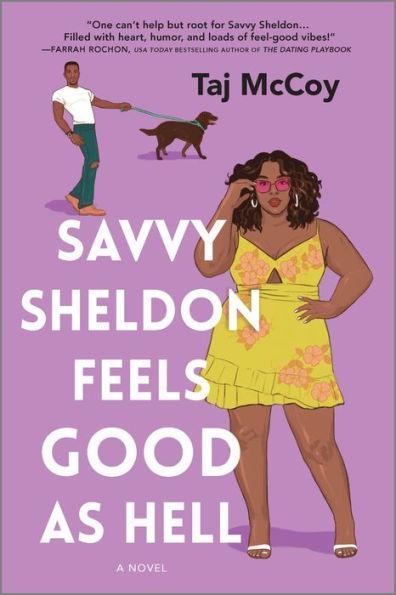 Savvy Sheldon Feels Good as Hell: A Novel - Paperback | Diverse Reads