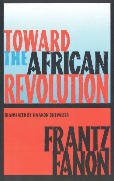 Toward the African Revolution - Paperback(New Evergreen ed) | Diverse Reads