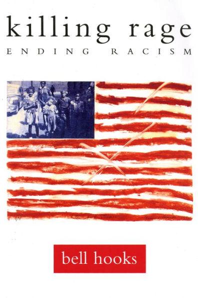 Killing Rage: Ending Racism - Paperback | Diverse Reads