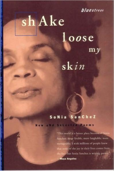 Shake Loose My Skin: New and Selected Poems - Paperback(New Edition) | Diverse Reads