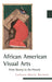 African American Visual Arts: From Slavery to the Present / Edition 1 -  | Diverse Reads