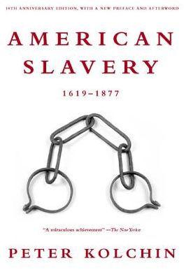 American Slavery: 1619-1877 (10th Anniversary Edition) - Paperback(Revised) | Diverse Reads