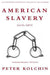 American Slavery: 1619-1877 (10th Anniversary Edition) - Paperback(Revised) | Diverse Reads