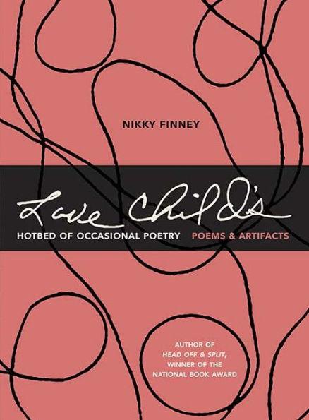 Love Child's Hotbed of Occasional Poetry: Poems & Artifacts - Hardcover(New Edition) | Diverse Reads