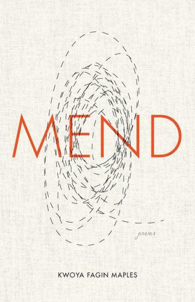 Mend: Poems - Paperback | Diverse Reads