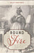 Bound to the Fire: How Virginia's Enslaved Cooks Helped Invent American Cuisine - Paperback | Diverse Reads