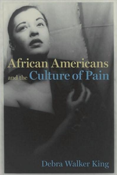 African Americans and the Culture of Pain - Paperback(New Edition) | Diverse Reads