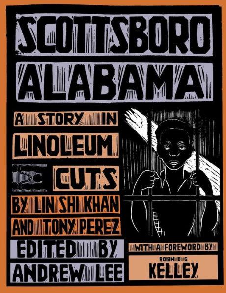 Scottsboro, Alabama: A Story in Linoleum Cuts / Edition 1 -  | Diverse Reads