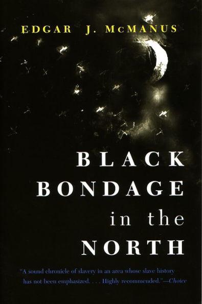 Black Bondage in the North - Paperback(New Edition) | Diverse Reads
