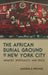 The African Burial Ground in New York City: Memory, Spirituality, and Space - Hardcover | Diverse Reads