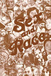 Sex and Race: Negro-Caucasian Mixing in All Ages and All Lands -- Why White and Black Mix in Spite of Opposition - Paperback | Diverse Reads